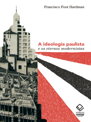 cover image of Ideologia paulista e os eternos modernistas